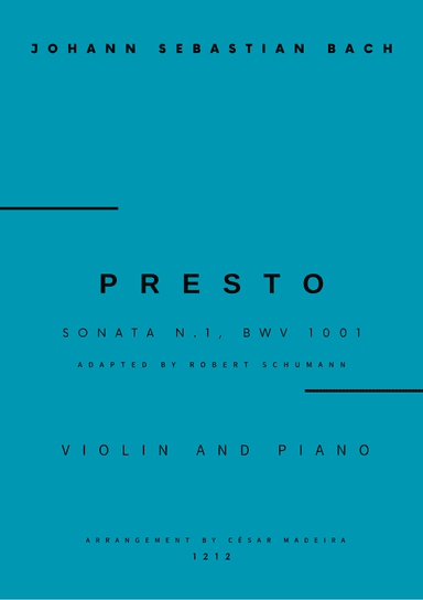 Presto from Sonata No.1, BWV 1001 - Violin and Piano (Full Score) (arr. César Madeira)