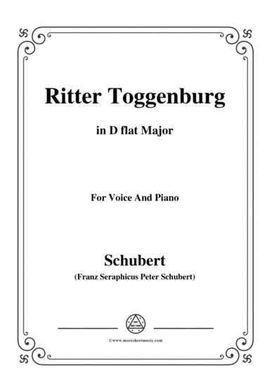 Schubert-Ritter Toggenburg,in D flat Major,for Voice&Piano (arr. MSM)
