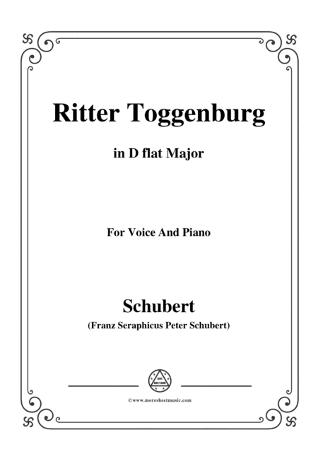 Schubert-Ritter Toggenburg,in D flat Major,for Voice&Piano (arr. MSM)