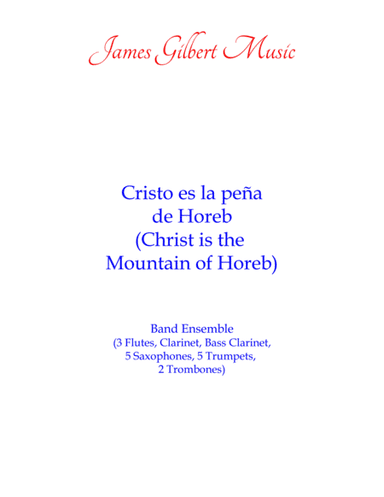 Cristo es la peña de Horeb (Christ is the Mountain of Horeb) (arr. James Gilbert)