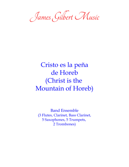 Cristo es la peña de Horeb (Christ is the Mountain of Horeb) (arr. James Gilbert)