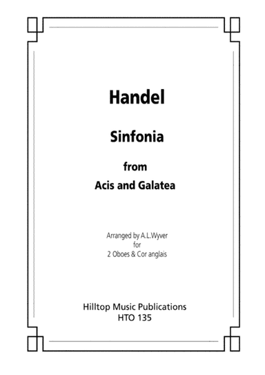 Sinfonia from Acis and Galatea arr. two oboes and english horn (arr. S. M. Wyver)