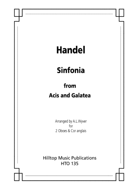 Sinfonia from Acis and Galatea arr. two oboes and english horn (arr. S. M. Wyver)