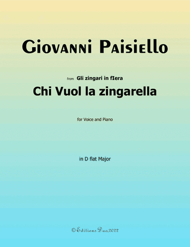 Chi Vuol la zingarella, by Paisiello, in D flat Major (arr. Editions Dao)