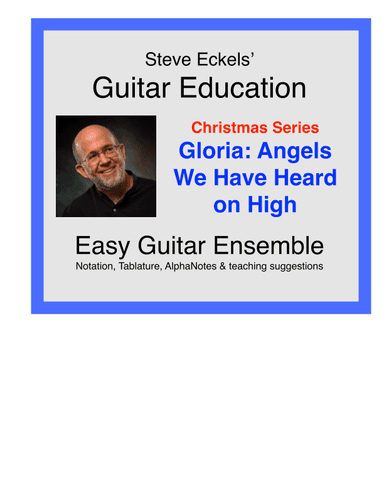 Angels We Have Heard on High for Easy Guitar Ensemble (arr. Steve Eckels)