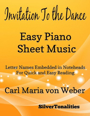 Invitation to the Dance Easy Piano Sheet Music (arr. SilverTonalities)