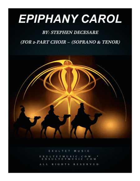 Epiphany Carol (for 2-part choir - (Soprano & Tenor) (arr. Stephen DeCesare)