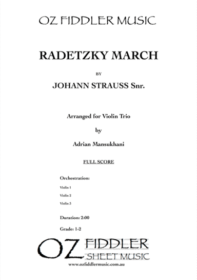 Radetzky March, by Johann Strauss Snr., arranged for Violin Trio by Adrian Mansukhani (arr. Adrian Mansukhani)