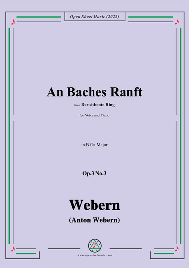 Webern-An Baches Ranft,Op.3 No.3,in B flat Major (arr. OSM Press)