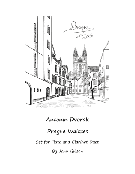 Antonin Dvorak - Prague Waltzes set for Flute and Clarinet Duet (arr. John Gibson)