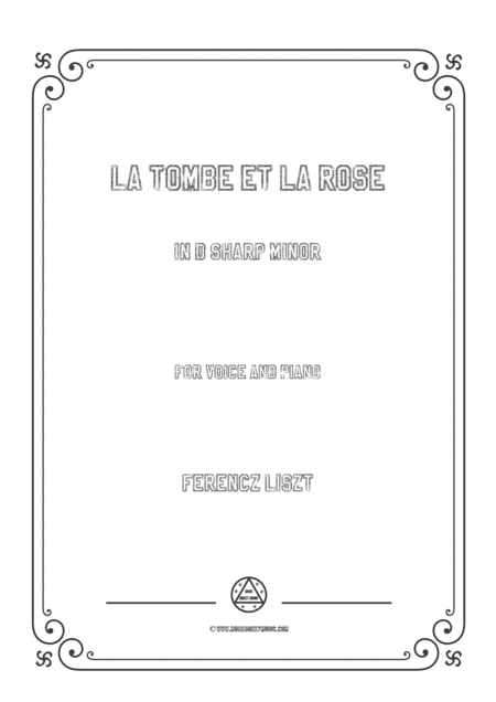 Liszt-La tombe et la rose in d sharp minor,for Voice and Piano (arr. MSM)
