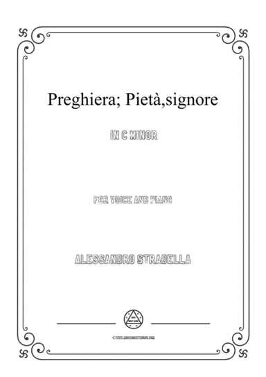 Stradella-Preghiera; Pietà,signore in c minor,for Voice and Piano (arr. MSM)