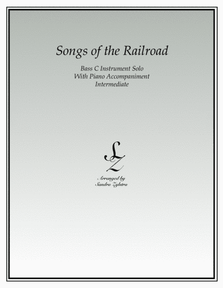 Songs of the Railroad (bass C instrument solo) (arr. Sandra Zylstra)