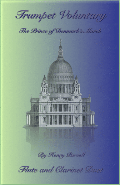 Trumpet Voluntary, (Prince of Denmark's March), Duet for Flute and Clarinet (arr. David McKeown)