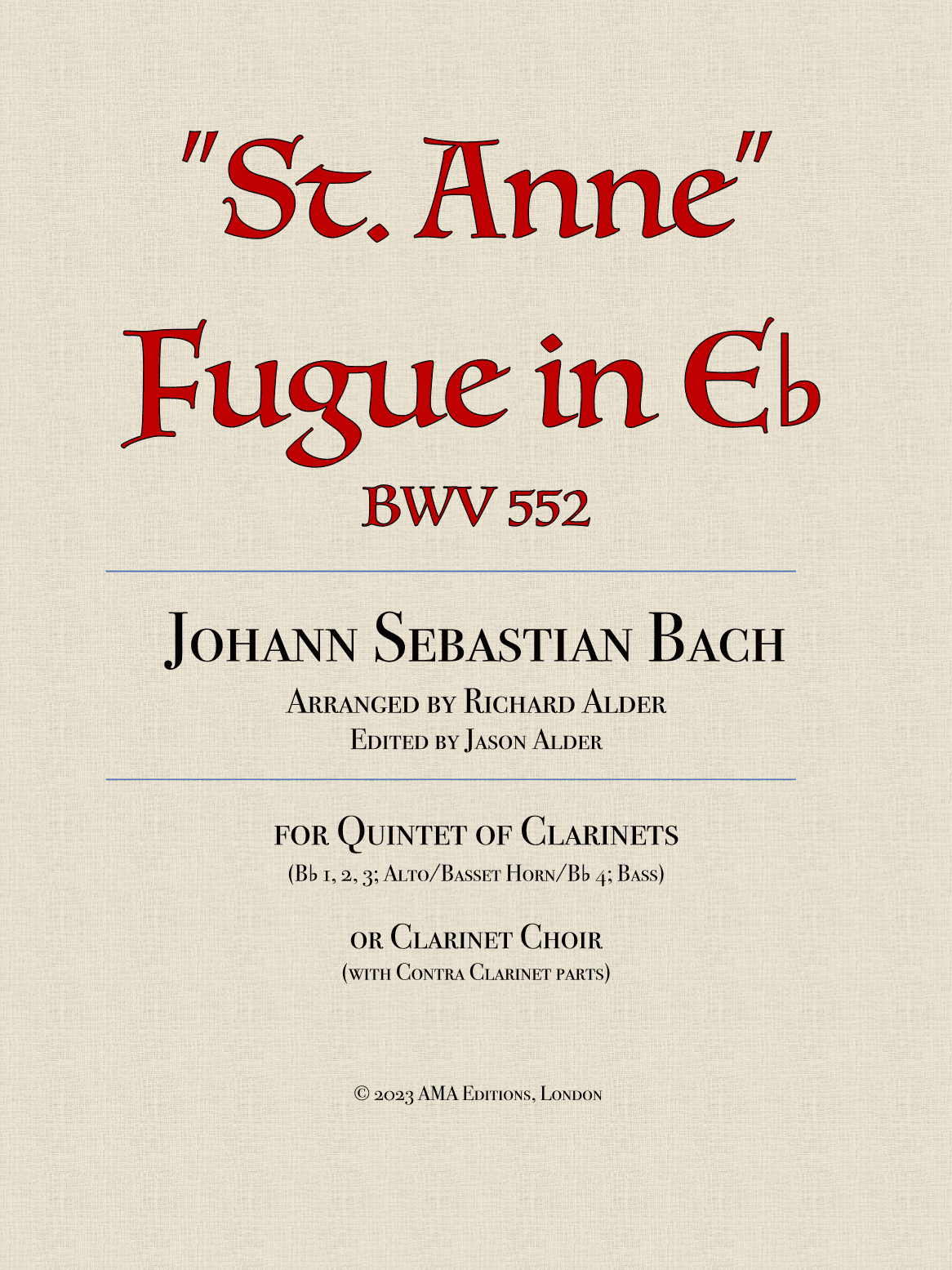 "St Anne" Fugue in E-flat BWV 552 for quintet of clarinets (arr. Richard J. Alder, Jr.)