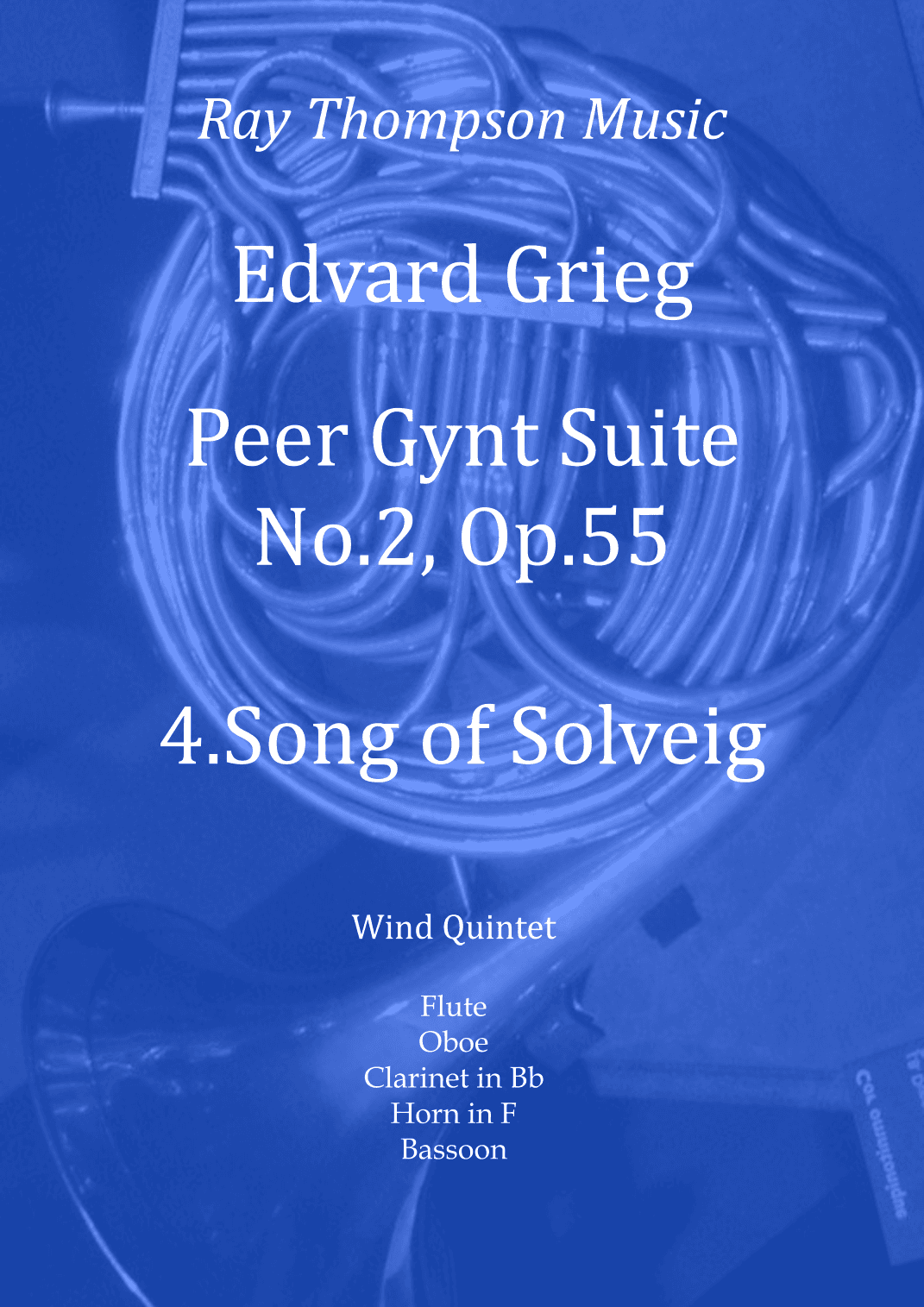 Grieg: Peer Gynt Suite No.2 Op.55 No.4 Song of Solveig - wind quintet (arr. Ray Thompson)