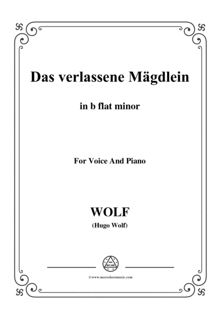 Wolf-Das verlassene Mägdlein in a minor,for Voice and Piano (arr. MSM)
