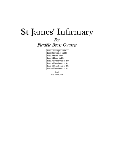 St James' Infirmary. For Flexible Brass Quartet (arr. Tim Curd)