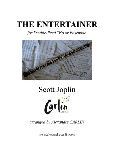 The entertainer by Scott Joplin - Arranged for Double-Reed Trio or Ensemble (arr. Alexandre CARLIN)