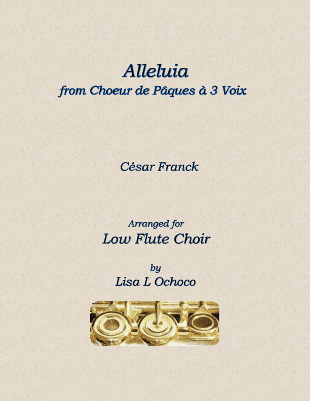 Alleluia from Choeur de Pacques a 3 Voix for Low Flute Choir (arr. Lisa L Ochoco)