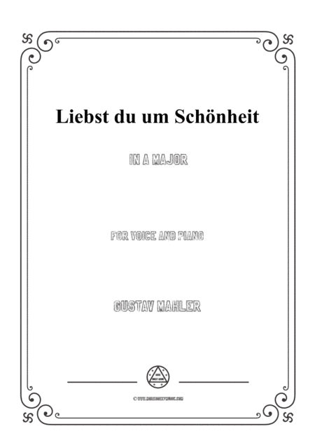 Mahler-Liebst du um Schönheit in A Major,for Voice and Piano (arr. MSM)