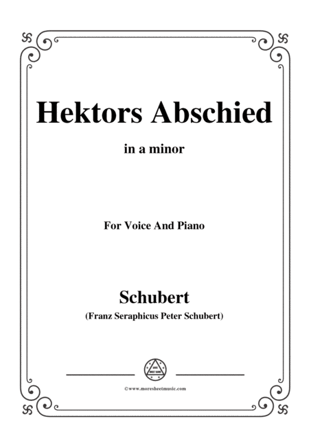 Schubert-Hektors Abschied(Hector's Farewell),D.312,in a minor,for Voice&Piano (arr. MSM)
