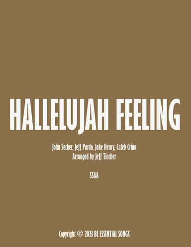 Hallelujah Feeling (arr. Jeff Tincher)