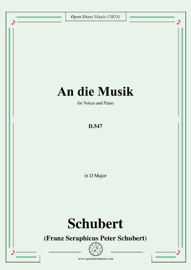 Schubert-An die Musik,D.547,for Mixed Chorus and Piano (arr. OSM Press)