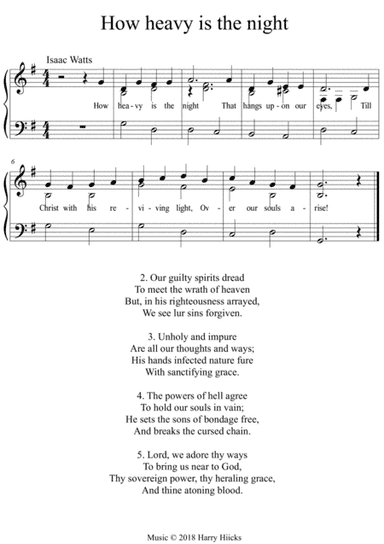 How heavy in the night. A new tune to a wonderful Isaac Watts hymn.