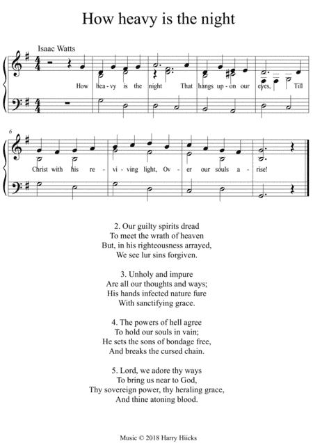 How heavy in the night. A new tune to a wonderful Isaac Watts hymn.