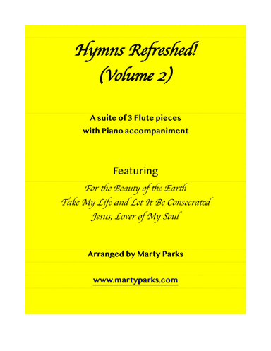 HYMNS REFRESHED! (Flute-Piano) Vol. 2 (arr. Marty Parks)