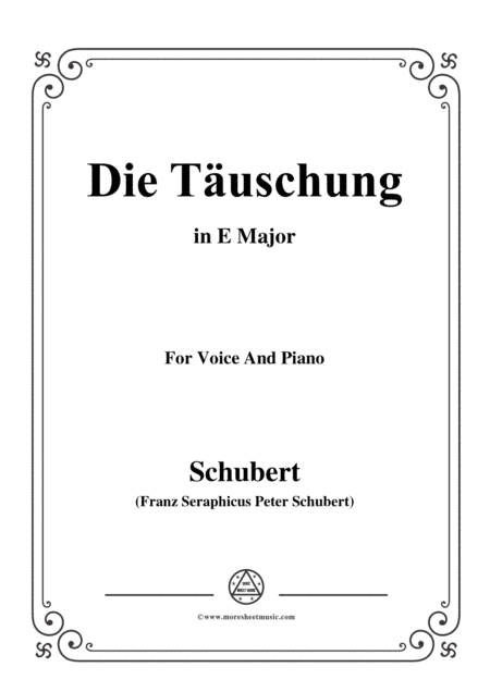 Schubert-Die Täuschung,in E Major,Op.165 No.4,for Voice and Piano (arr. MSM)