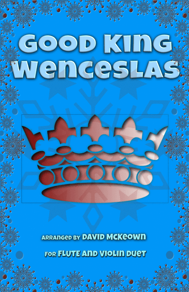 Good King Wenceslas, Jazz Style, for Flute and Violin Duet (arr. David McKeown)
