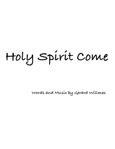 Holy Spirit Come