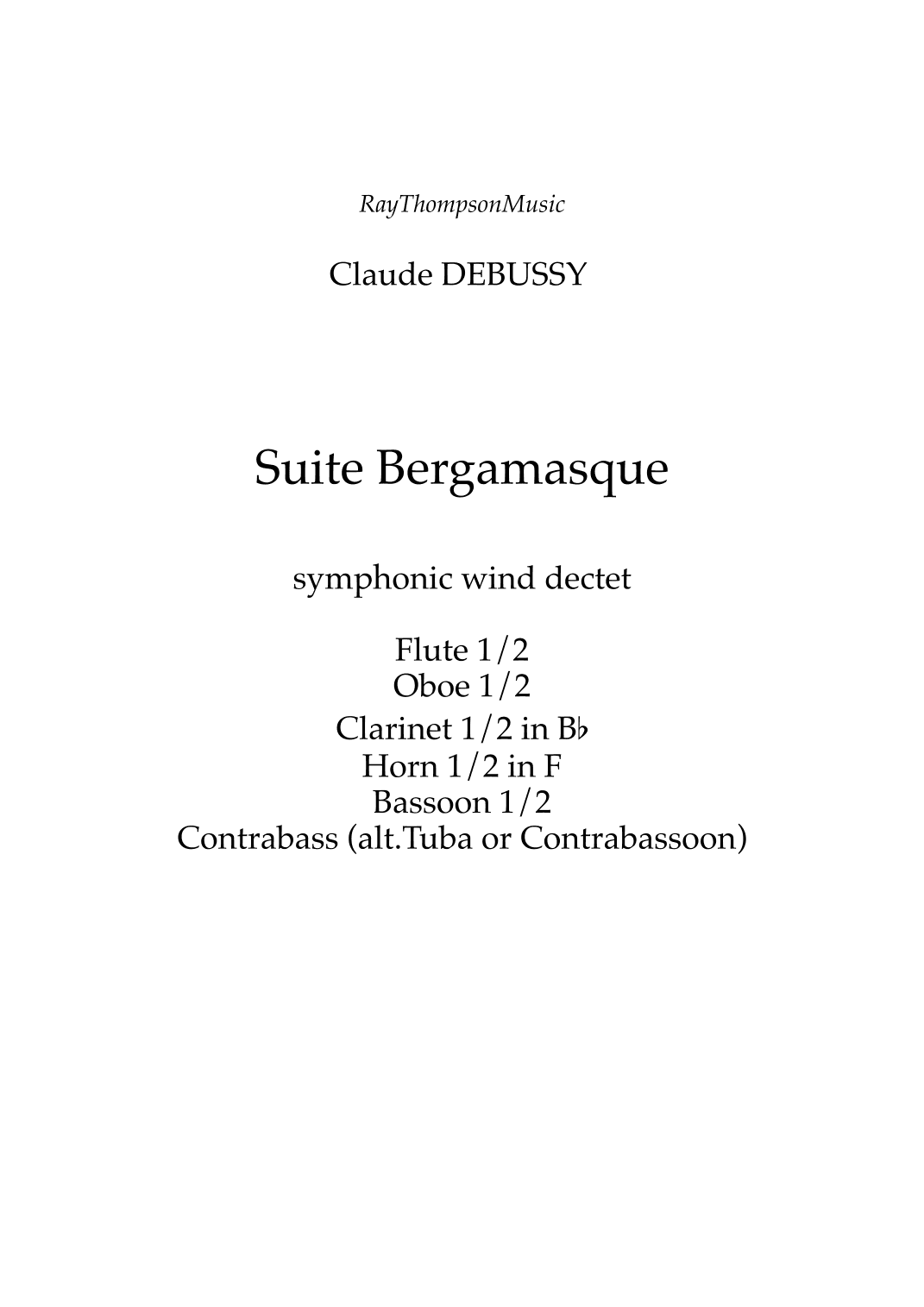 Debussy: Suite Bergamasque - wind dectet (arr. Ray  Thompson)
