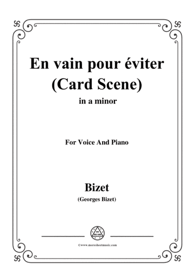 Bizet-En vain pour éviter(Card Scene),from 'Carmen',in a minor,for Voice and Piano (arr. MSM)