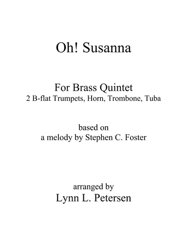 Oh! Susanna for brass quintet (arr. Lynn L. Petersen)