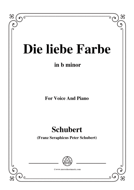 Schubert-Die liebe Farbe,from 'Die Schöne Müllerin',Op.25 No.16,in b minor,for Voice&Piano (arr. MSM)