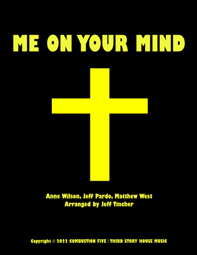 Me On Your Mind (arr. Jeff Tincher)