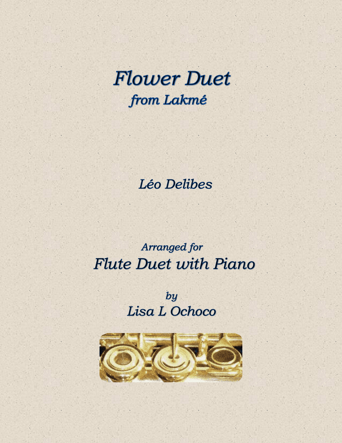 Flower Duet from Lakme for Flute Duet and Piano (arr. Lisa L Ochoco)