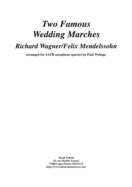 Two Famous Wedding Marches, arranged for SATB saxophone quartet (arr. Paul Wehage)