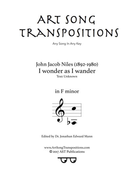I Wonder As I Wander (arr. ArtSongTranspositions.com)