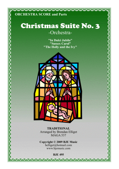 Christmas Suite No. 3 - Orchestra (arr. Brendan Elliget MAGA 537)