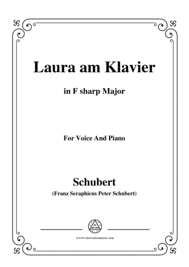 Schubert-Laura am Klavier(Laura at the Piano),1st version,D.388,in F sharp Major,for Voice&Piano (arr. MSM)