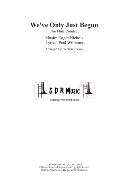 We've Only Just Begun (arr. Stephen Rockey)