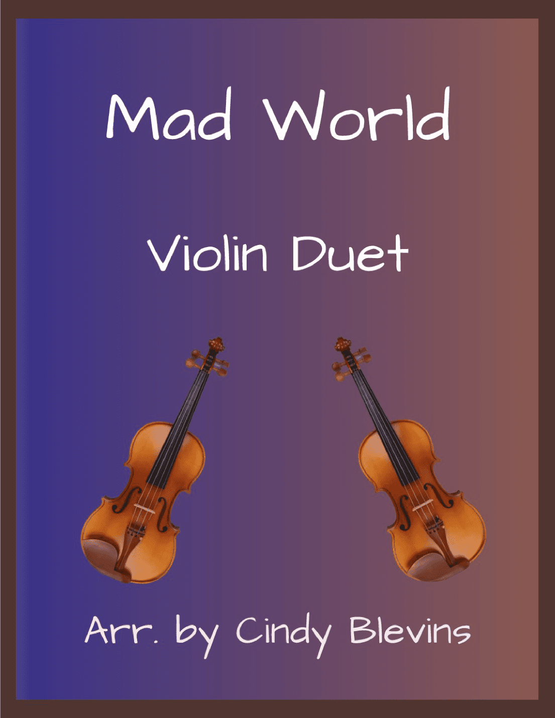 Mad World (arr. Cindy Blevins)