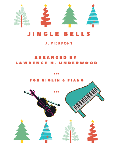 Jingle Bells for Solo Violin (arr. Lawrence H. Underwood)