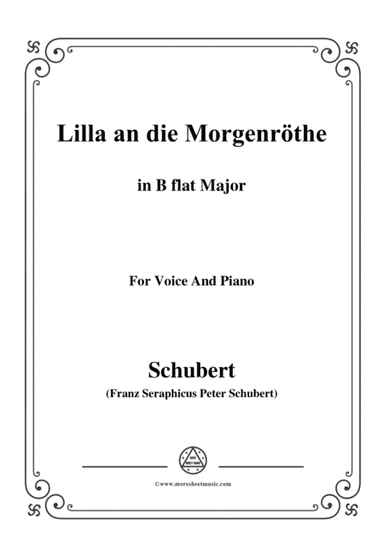 Schubert-Lilla an die Morgenröte,in B flat Major,for Voice&Piano (arr. MSM)