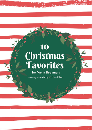 10 Christmas Favorites for Violin Beginners - Easy / Solo (arr. Gisele Sant'Ana)