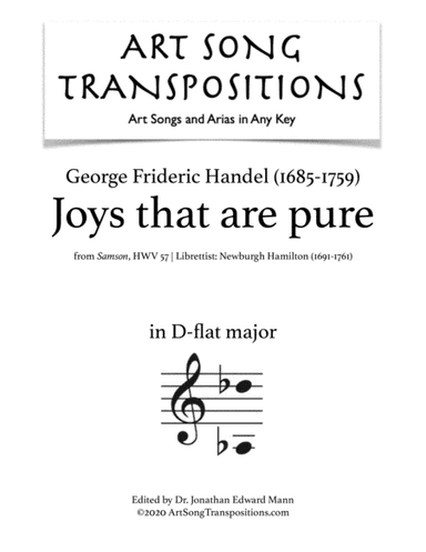 HANDEL: Joys that are pure (transposed to D-flat major) (arr. ArtSongTranspositions.com)